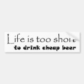 Funny beer joke saying sarcastic saying gift idea bumpersticker (Voorkant)