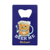 Funny Beer Me Custom Creditkaart Flessenopener (Achterkant)