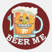 Funny Beer Me Ronde Sticker (Voorkant)