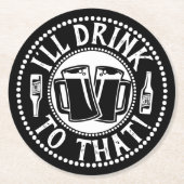Funny Beer Party | Daar zal ik op Drinken Ronde Kartonnen Onderzetter (Voorkant)