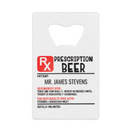 Funny Beer Prescription Script Persoonlijke naam Creditkaart Flessenopener