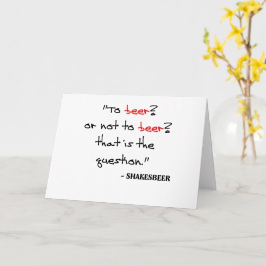 Funny Beer Quote Kaart (Gele Bloem)