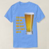 Funny beer quote t-shirt (Design voorkant)