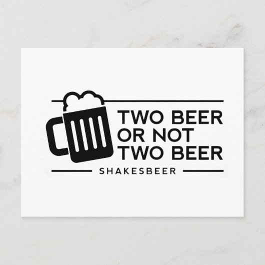 Funny Beer "Two beer or not Two Beer" Briefkaart (Voorkant)
