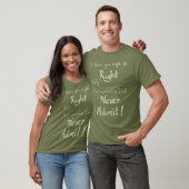 Funny Beheerd Rechts Witty Argument Joke Slogan Kh T-shirt (Unisex)