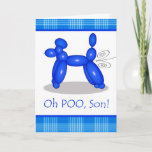 Funny Belated Birthday for Son, Poodle Fart Kaart<br><div class="desc">Grappig Belated Birthday for Son,  Poodle Fart. Blauwe poodle ballon die lucht,  LOL.Blue en witte vlecht vrijgeeft tegen een heldere witte achtergrond creëer een hedendaagse en moderne look. De ballon van de hond bedankt aan naoshika/OpenClipArt.</div>