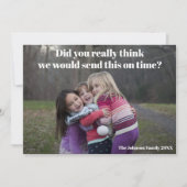 Funny Belated Kerstfamilie Foto Sarcastic Feestdagenkaart (Voorkant)