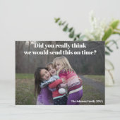 Funny Belated Kerstfamilie Foto Sarcastic Feestdagenkaart (Staand voorkant)