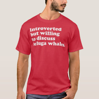 Funny Beluga Whale Whales Mannen Vrouwen en Kinder T-shirt