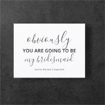 Funny, ben je mijn Bridesmaid moderne uitnodiging? Uitnodiging Briefkaart<br><div class="desc">Modern...  zal jij mijn Bridesmaid briefkaart zijn met een grappige boodschap.</div>