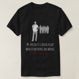 Funny Bernard Shaw citaat, juist, verkeerd zwart T-shirt