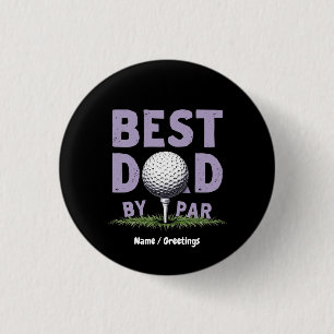 Funny Best Dad beroemd gemaakt door Par Shirt Perf Ronde Button 3,2 Cm