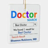 Funny Best Doctor Search Keramisch Ornament (Rechts)