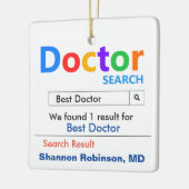 Funny Best Doctor Search Keramisch Ornament (Links)