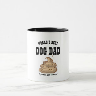 FUNNY BEST DOG DAD Gift - Ik poets je op Mok
