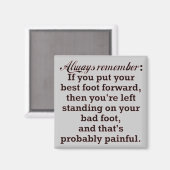 Funny Best Foot Demotivational Magneet (Voorkant / Achterkant)