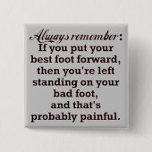 Funny Best Foot Demotivational Vierkante Button 5,1 Cm (Voorkant)