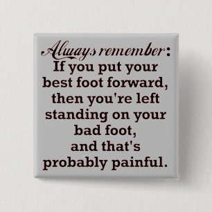 Funny Best Foot Demotivational Vierkante Button 5,1 Cm