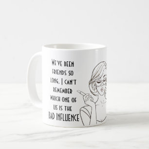 Funny Best Friend BAD INFLUENCE Quote Humor Gift Koffiemok