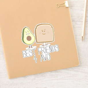 Funny Best Friends 4 Avo Avocado Toast Sticker