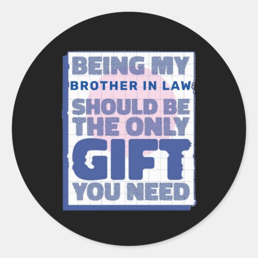 Funny Best Gift for Brother in law Ronde Sticker (Voorkant)