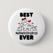 Funny Best Mamasaurus Ever Button (Voorkant)