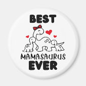 Funny Best Mamasaurus Ever Magnet (Voorkant)