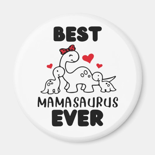 Funny Best Mamasaurus Ever Magnet (Voorkant)