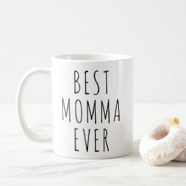 Funny Best Momma Ever Mother's Day  Koffiemok