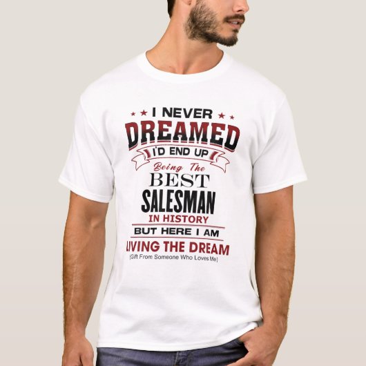 Funny Best SALESMAN in History Unieke Novelty Gift T-shirt (Voorkant)