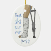Funny Best ski trip ooit! Breken been Cast Keramisch Ornament (Voorkant)