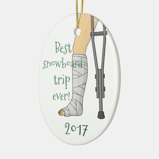 Funny Best snowboard trip ever! Broken Cast Keramisch Ornament (Links)