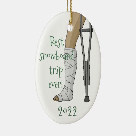 Funny Best snowboard trip ooit! Gebroken enkel Keramisch Ornament (Rechts)