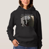 Funny Best Tired mam Cute Dog Black Hoodie (Voorkant)