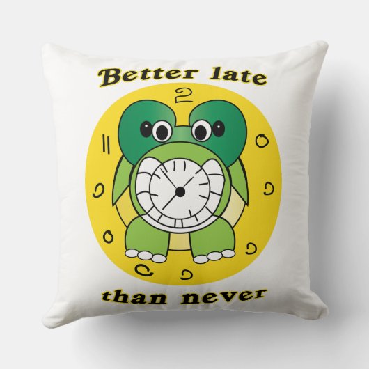 Funny "Better Late Than Never" Turtle Alarm Clock  Kussen (Achterkant)