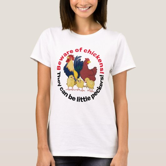 Funny Beware van kippen Little Peckers Boerderij L T-shirt (Voorkant)