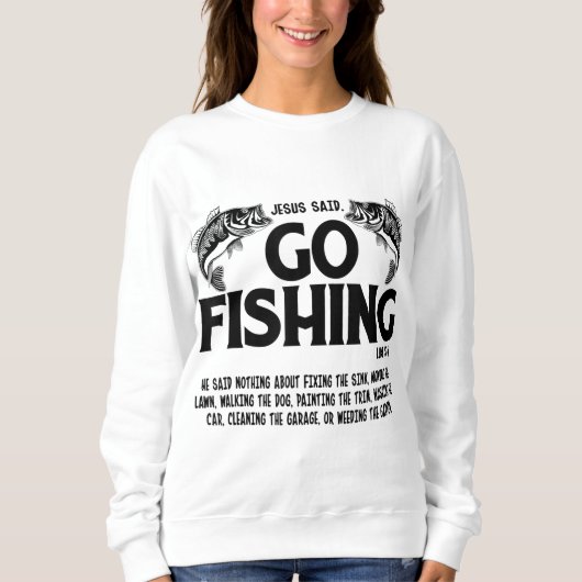 Funny Bible Saying, Jesus Said Go Fishing Luke 5 4 Trui (Voorkant)