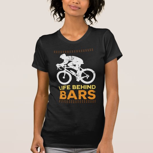Funny Bicycle "Life Behind Bars" Cyclist Cycling T-shirt (Voorkant)