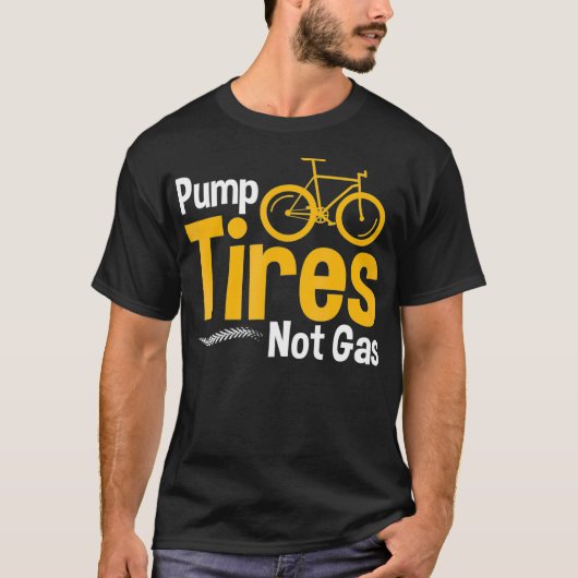 Funny Bicycle Pump Band not Gas Tire Sellers T-shirt (Voorkant)