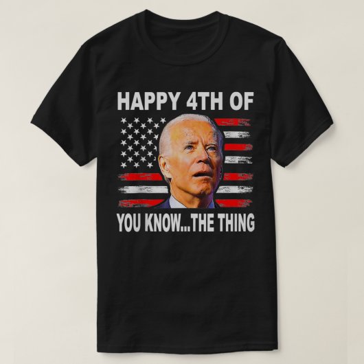 Funny Biden Confused 4th Happy 4th of You Know T-shirt (Design voorkant)