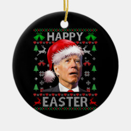 Funny Biden Confused Happy Easter Ugly Christmas T Keramisch Ornament