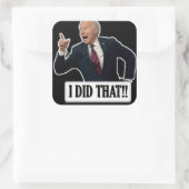 Funny Biden 'ik heb dat gedaan' tikkers Vierkante Sticker (Tas)