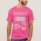 Funny Biden Sniffy Joe moet naar de nieuwigheid T-shirt (Voorkant)