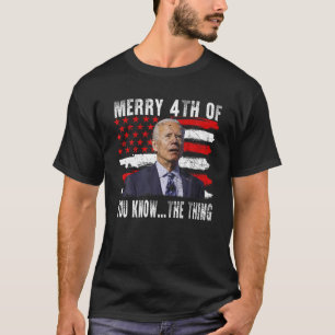 Funny Biden verwarde Merry Happy 4th van je kent T T-shirt