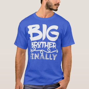 Funny Big Brother eindelijk jongens en oudere broe T-shirt