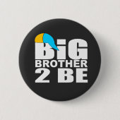 funny big brother to be ronde button 5,7 cm (Voorkant)