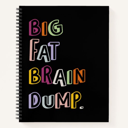 Funny Big Fat Brain Dump Quote Notitieboek (Voorkant)
