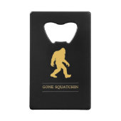 Funny Big Foot Gone Squatchin Sasquatch Creditkaart Flessenopener (Achterkant)
