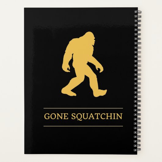 Funny Big Foot Gone Squatchin Sasquatch Planner (Achterkant)
