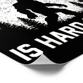Funny Big Foot Rock A Guy Like Me Is Hard To Find  Poster (Hoek)